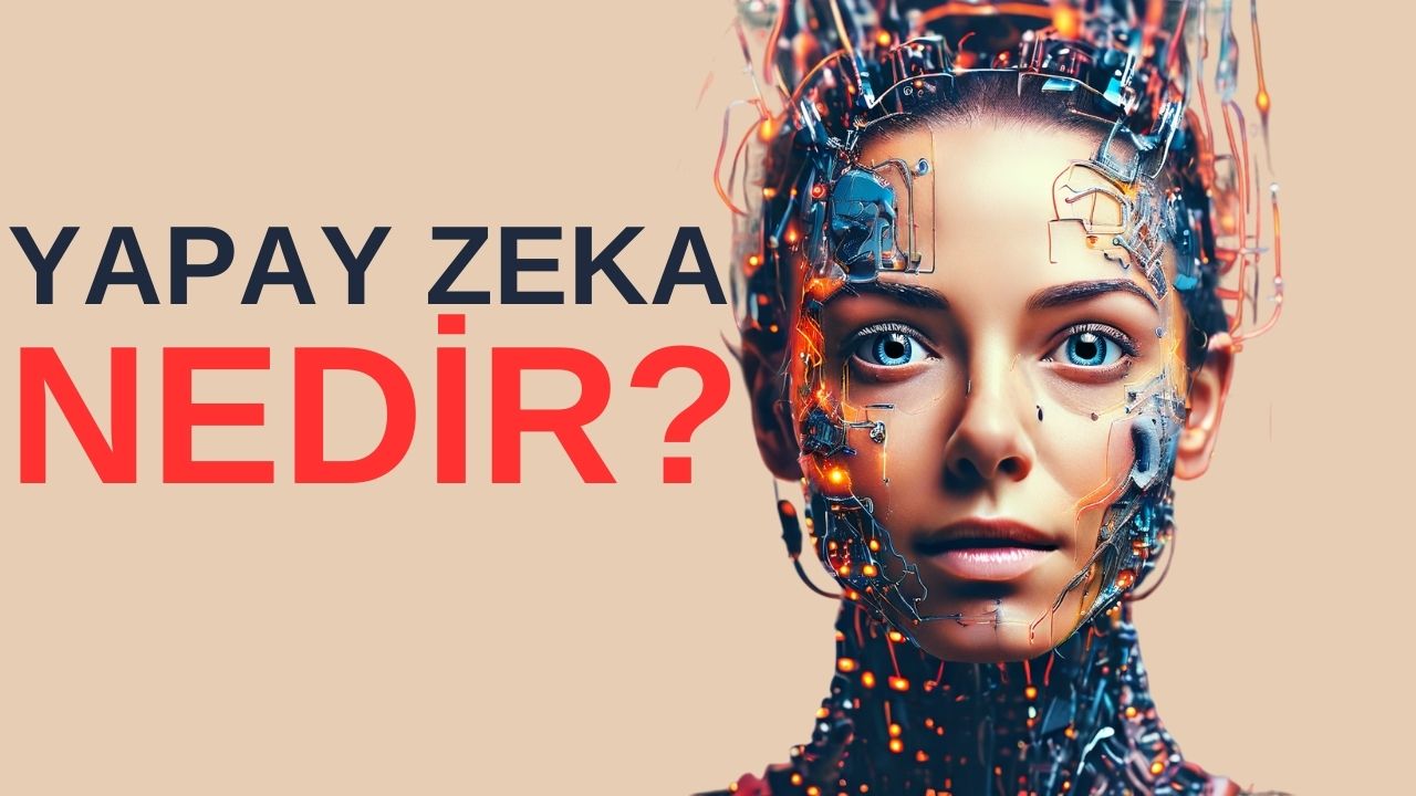 YAPAY ZEKA NEDİR?